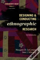 Designing And Conducting Ethnographic Research