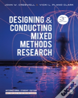 Designing And Conducting Mixed Methods Research - International Student Edition