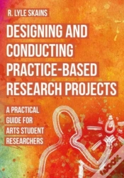 Capa do artigo Designing And Conducting Practice-Based Research Projects