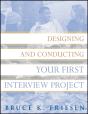 Designing And Conducting Your First Interview Project - Preview