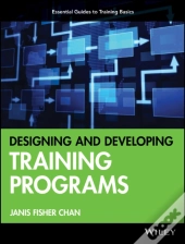 Designing And Developing Training Programs