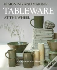 Designing And Making Tableware At The Wheel
