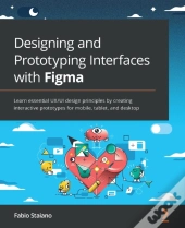 Designing And Prototyping Interfaces With Figma