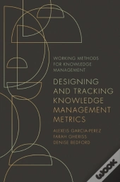 Designing And Tracking Knowledge Management Metrics