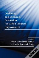 Designing And Utilizing Evaluation For Gifted Program Improvement