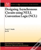 Capa do artigo Designing Asynchronous Circuits Using Null Convention Logic (Ncl)
