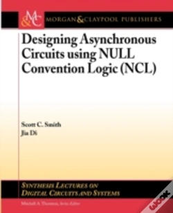 Capa do artigo Designing Asynchronous Circuits Using Null Convention Logic (Ncl)