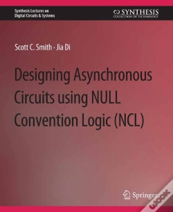 Capa do artigo Designing Asynchronous Circuits Using Null Convention Logic (Ncl)