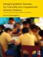 Designing Better Schools For Culturally And Linguistically Diverse Children - Preview