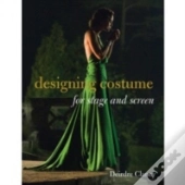 Designing Costume For Stage And Screen