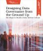 Designing Data Governance From The Ground Up - Preview