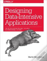 Designing Data-Intensive Applications