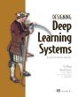 Designing Deep Learning Systems - Preview
