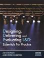 Designing, Delivering And Evaluating L&D : Essentials For Practice - Preview