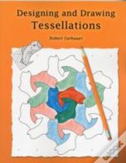 Designing & Drawing Tessellations
