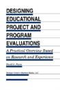 Designing Educational Project And Program Evaluations - Preview