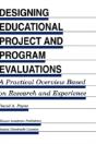 Designing Educational Project And Program Evaluations - Preview