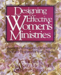 Designing Effective Women'S Ministries - Preview