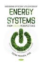Designing Efficient Utilization Of Energy Systems: From Green Perspectives - Preview