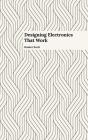 Designing Electronics That Work - Preview