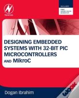 Designing Embedded Systems With 32-Bit Pic Microcontrollers And Mikroc