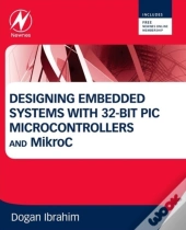Designing Embedded Systems With 32-Bit Pic Microcontrollers And Mikroc