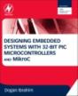 Designing Embedded Systems With 32-Bit Pic Microcontrollers And Mikroc - Preview