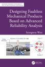 Designing Faultless Mechanical Products Based On Advanced Reliability Analysis - Preview