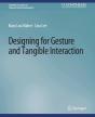 Designing For Gesture And Tangible Interaction - Preview