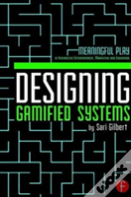 Designing Gamified Systems