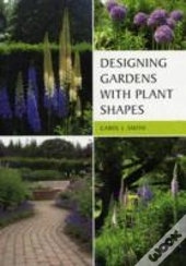 Designing Gardens With Plant Shapes
