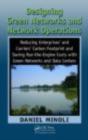 Designing Green Networks And Network Operations - Preview