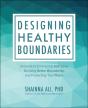 Designing Healthy Boundaries - Preview