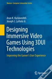 Designing Immersive Video Games Using 3dui Technologies