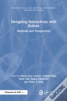 Designing Interactions With Robots