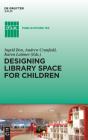 Designing Library Space For Children - Preview
