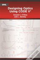 Designing Optics Using Code V