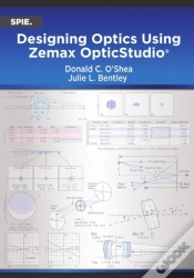 Capa do artigo Designing Optics Using Zemax Opticstudioâ®
