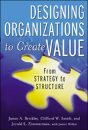 Designing Organizations To Create Value - Preview