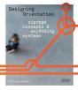 Designing Orientation: Signage Concepts & Wayfinding Systems - Preview