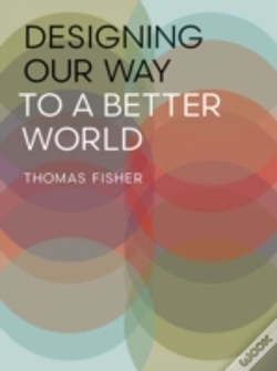 Capa do artigo Designing Our Way To A Better World