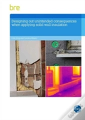 Designing Out Unintended Consequences When Undertaking Solid Wall Insulation
