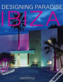 Designing Paradise - Ibiza