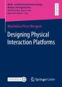 Designing Physical Interaction Platforms - Preview