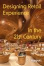 Designing Retail Experience In The 21st Century - Preview