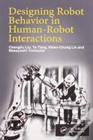 Designing Robot Behavior In Human-Robot Interactions