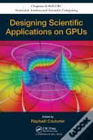 Designing Scientific Applications On Gpus