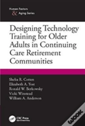 Designing Technology Training For Older Adults In Continuing Care Retirement Communities