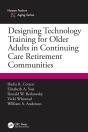 Designing Technology Training For Older Adults In Continuing Care Retirement Communities - Preview