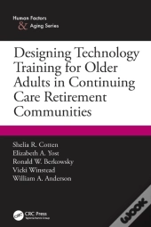 Designing Technology Training For Older Adults In Continuing Care Retirement Communities